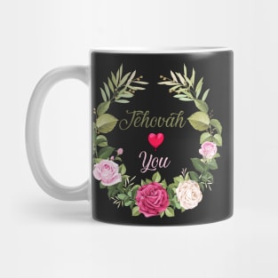 JEHOVAH LOVES YOU Mug